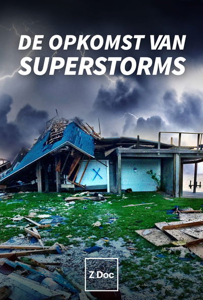 Nova: Rise of the Superstorms