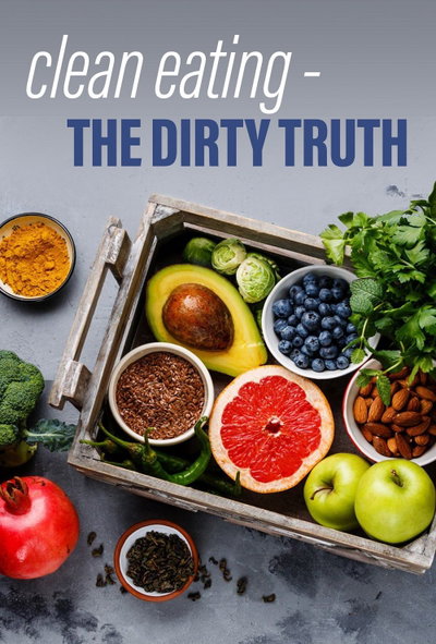 Horizon: Clean Eating - The Dirty Truth