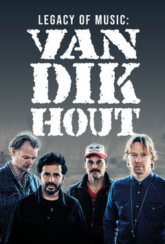Legacy of Music: Van Dik Hout (2019)