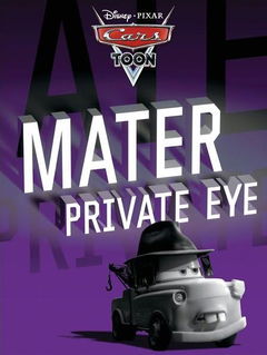 Cars Toon: Mater Private Eye (2010)