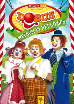 Dobus: Welkom in het Circus (2011)