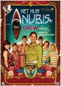 Het Huis Anubis: De Graal der Eeuwige Vriendschap