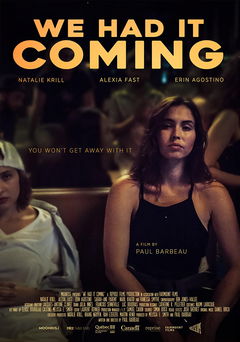 We Had It Coming (2019)
