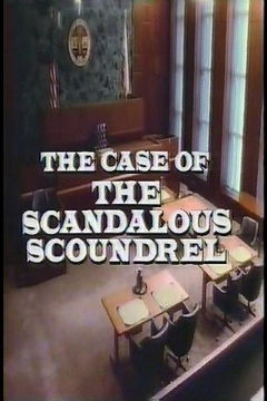 Perry Mason: The Case of the Scandalous Scoundrel (1987)
