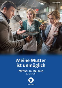 Meine Mutter Ist Unmöglich (2018)