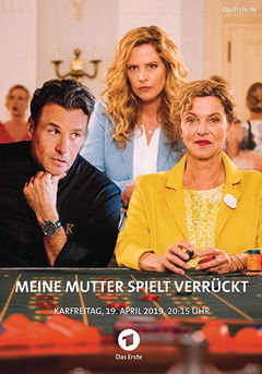 Meine Mutter Spielt Verrückt (2019)
