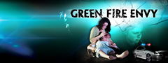 Green Fire Envy (2008)