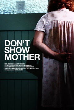 Don't Show Mother (2010)