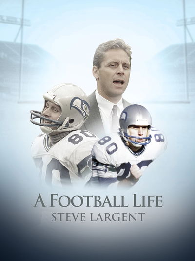 A Football Life - Steve Largent