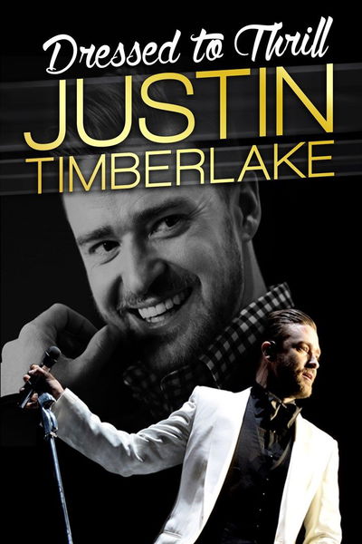 Justin Timberlake: Dressed to Thrill