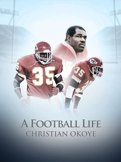 A Football Life - Christian Okoye