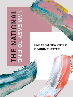 The National: I Am Easy To Find, Live From New York's Beacon Theatre (2019)