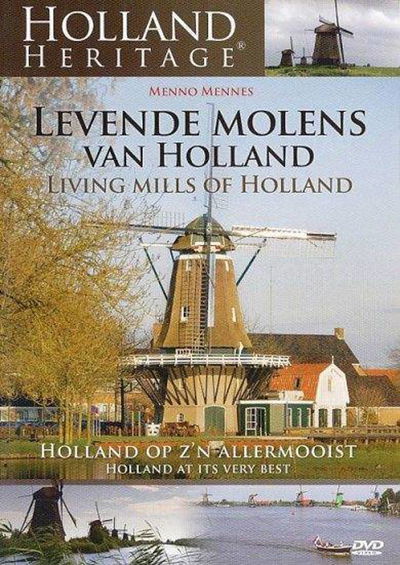 Holland Heritage - Levende Molens van Holland