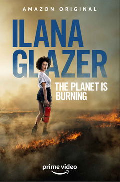 Ilana Glazer: The Planet Is Burning (2020)