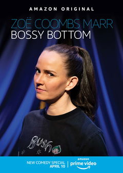 Zoë Coombs Marr: Bossy Bottom (2020)