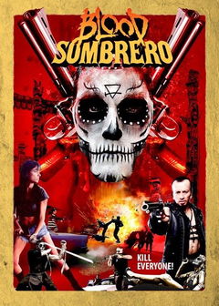 Blood Sombrero (2016)