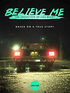 Believe Me: The Abduction of Lisa McVey (2018)