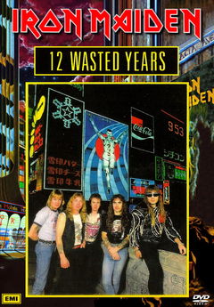 Iron Maiden: 12 Wasted Years (1987)