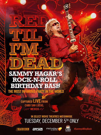 Red Til I'm Dead: Sammy Hagar's Rock-N-Roll Birthday Bash