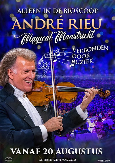 André Rieu: Magical Maastricht, Verbonden door Muziek