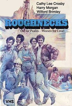Roughnecks (1980)