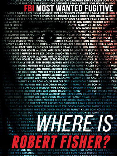 Where Is Robert Fisher?