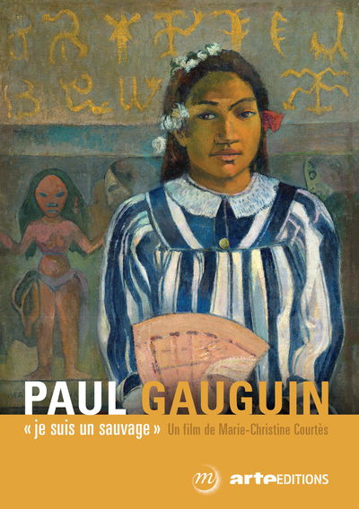Gauguin: « Je suis un sauvage »