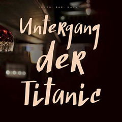 Innen. Bar. Nacht: Untergang Der Titanic (2015)