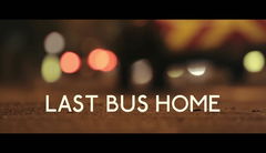 Last Bus Home (2013)