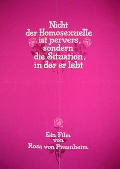 Nicht der Homosexuelle ist pervers, sondern die Situation, in der er lebt (1971)