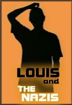 Louis and the Nazis (2003)