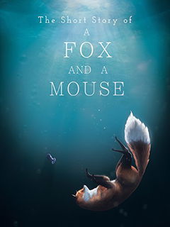 The Short Story of a Fox and a Mouse (2015)
