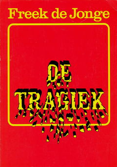 Freek de Jonge: De tragiek (1984)