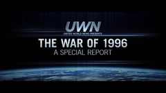 United World News Special: The War of 1996, a Special Report (2016)