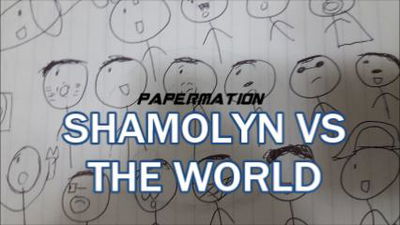 Shamolyn vs. The World