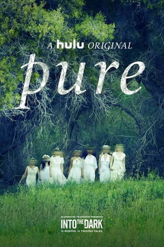 Into The Dark: Pure (2019)