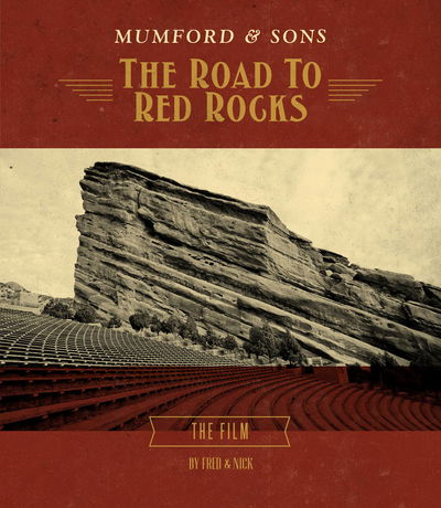 Mumford & Sons: The Road to Red Rocks