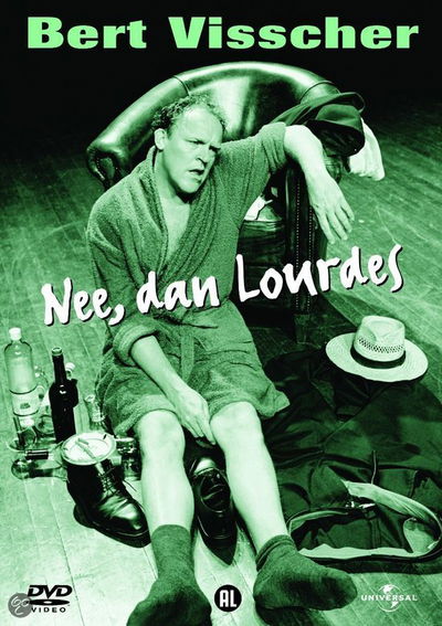 Bert Visscher: Nee, dan Lourdes