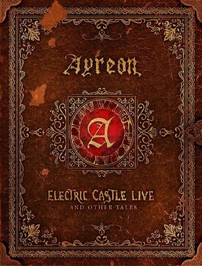 Ayreon: Electric Castle Live and Other Tales