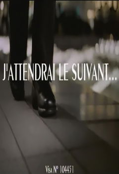 J'attendrai le suivant... (2002)