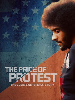 The Price of Protest - The Colin Kaepernick-Story (2019)