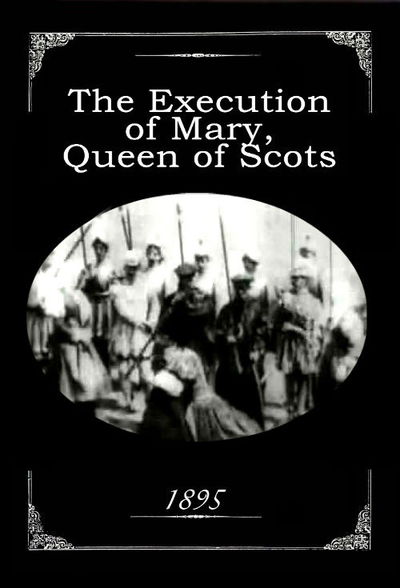 The Execution of Mary, Queen of Scots