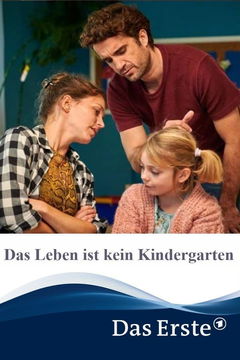 Das Leben ist kein Kindergarten (2020)