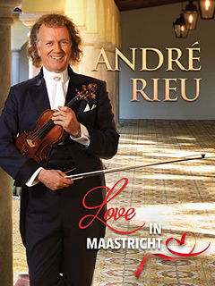 André Rieu And His Johann Strauss Orchestra - Love In Maastricht (2019)