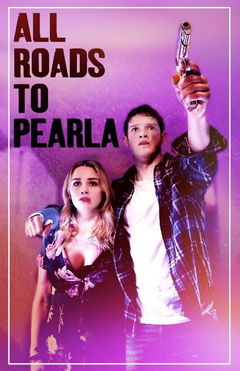 All Roads to Pearla (2019)