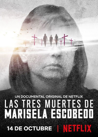 Las Tres Muertes de Marisela Escobedo