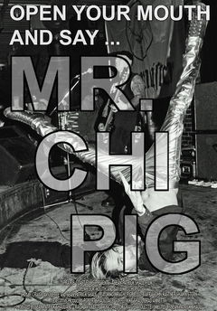 Open Your Mouth and Say... Mr. Chi Pig (2011)