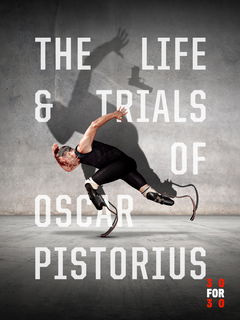 The Life and Trials of Oscar Pistorius (2020)