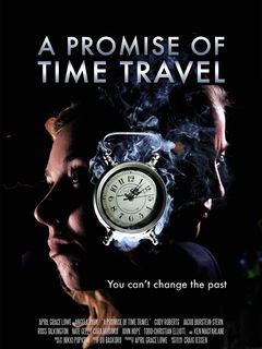 A Promise of Time Travel (2016)