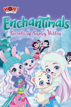 Enchantimals: Secrets of Snowy Valley (2020)